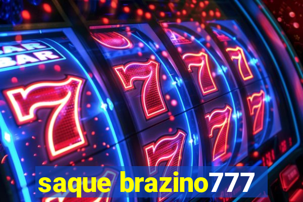 saque brazino777